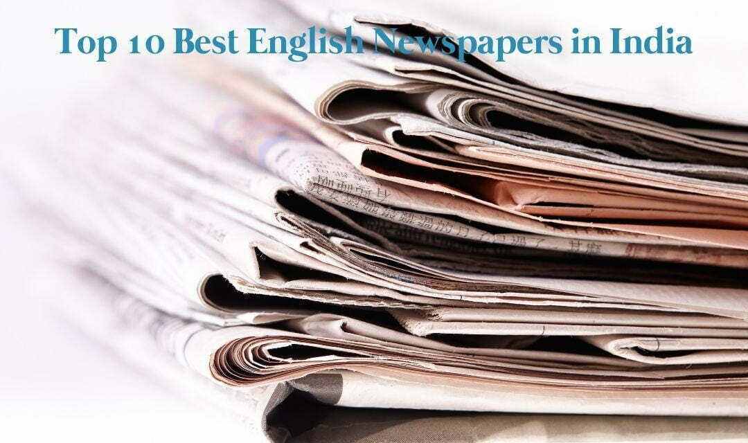 Top 10 Best English Newspapers in India 2023 15 best english newspaper in india