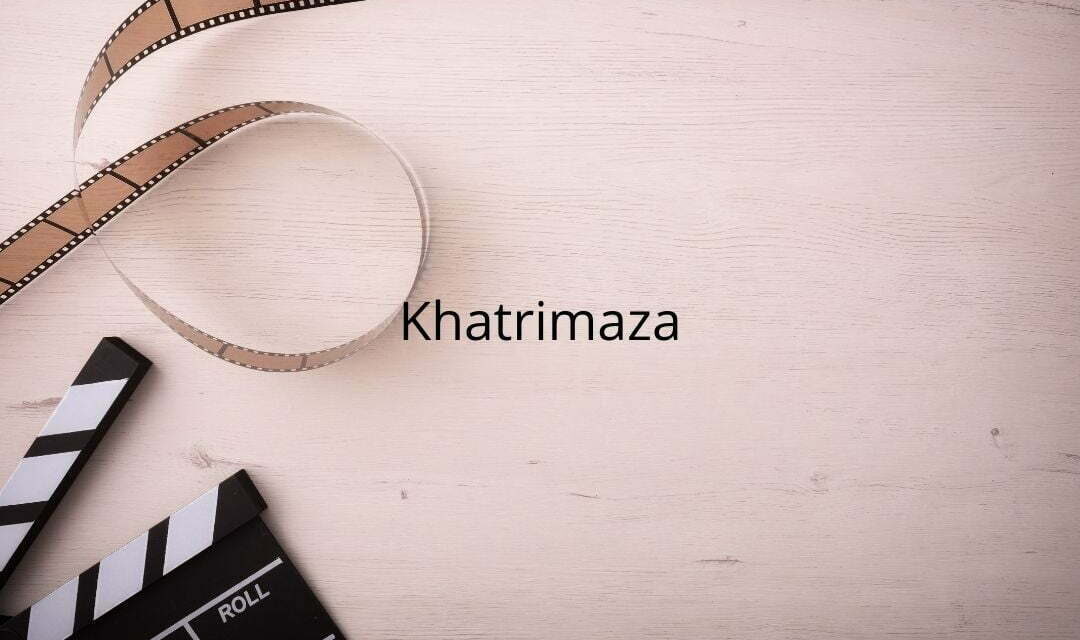 Everything You Need to Know About Khatrimaza 15 Khatrimaza